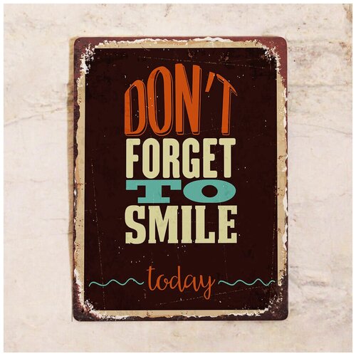 �������� �������� Don't forget to smile today!, ������, 20�30 �� 842�