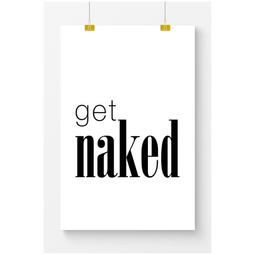       Postermarkt  Get naked,  4050 ,      ,  1169  POSTERMARKT