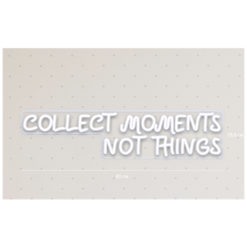     ,    Collect moments not things, 18,670 ,  9700  Lights-market.ru