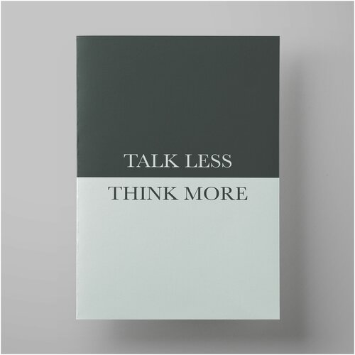   Talk less, Think more,  ,  , 3040 ,           ,  590   